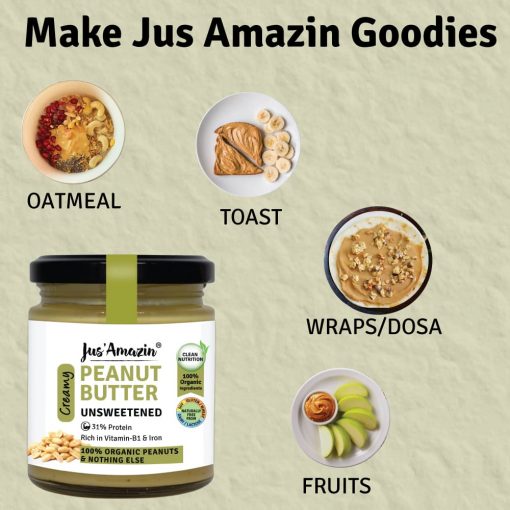 Jus' Amazin Creamy Organic Peanut Butter - Unsweetened (200g) | 31% Protein | Clean Nutrition | Single Ingredient - 100% Organic Peanuts | Zero Additives | Vegan & Dairy Free