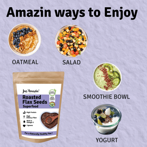 Jus' Amazin Roasted Organic Flax Seeds (500g) | Single Ingredients - 100% Organic Flax Seeds | Clean Nutrition | Superfood | High Protein | Rich In Fiber & Omega-3
