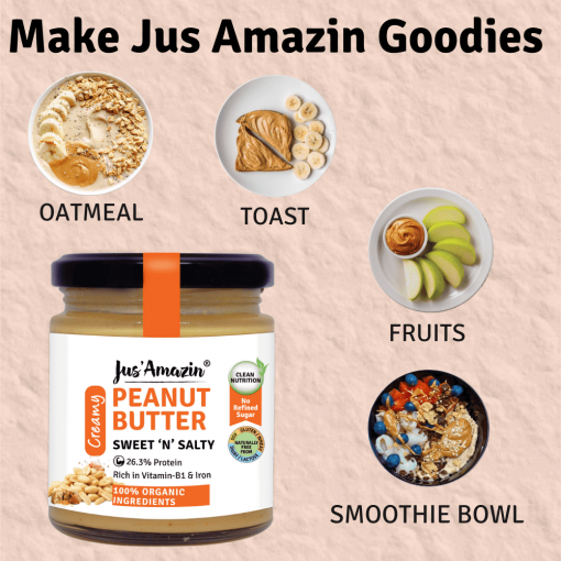 Jus' Amazin Creamy Organic Peanut Butter Sweet 'n' Salty (200g) | 26.3% Protein | Clean Nutrition | 90% Organic Peanuts | Rich In Vitamin B1 & Iron | No Refined Sugar | Zero Chemicals | Vegan & Dairy Free | 100% Organic Ingredients