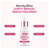 Bounty Bliss Breast Reduction Drops